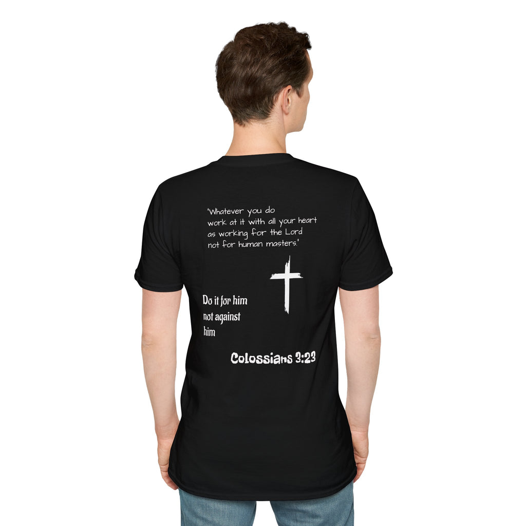 Psalm Wear T-shirt Colossians 3:23